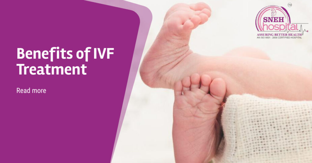 Benefits of IVF, You Should Know!